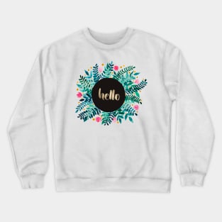 Hello flowers and branches - green and pink Crewneck Sweatshirt